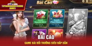 Bài Cào - Game Bài Đổi Thưởng Cực Hấp Dẫn Và Đáng Chơi