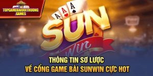 Giới Thiệu Cổng Game Bài Sunwin Xanh Chín Nhất Việt Nam